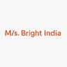 M/s Bright India