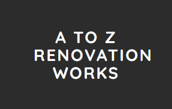 A to Z home renovation works